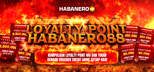 LOYALTY POINT HABANERO88
