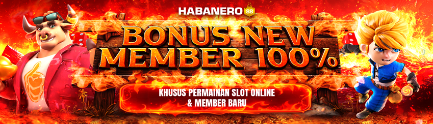 BONUS NEW MEMBER SLOT 100%